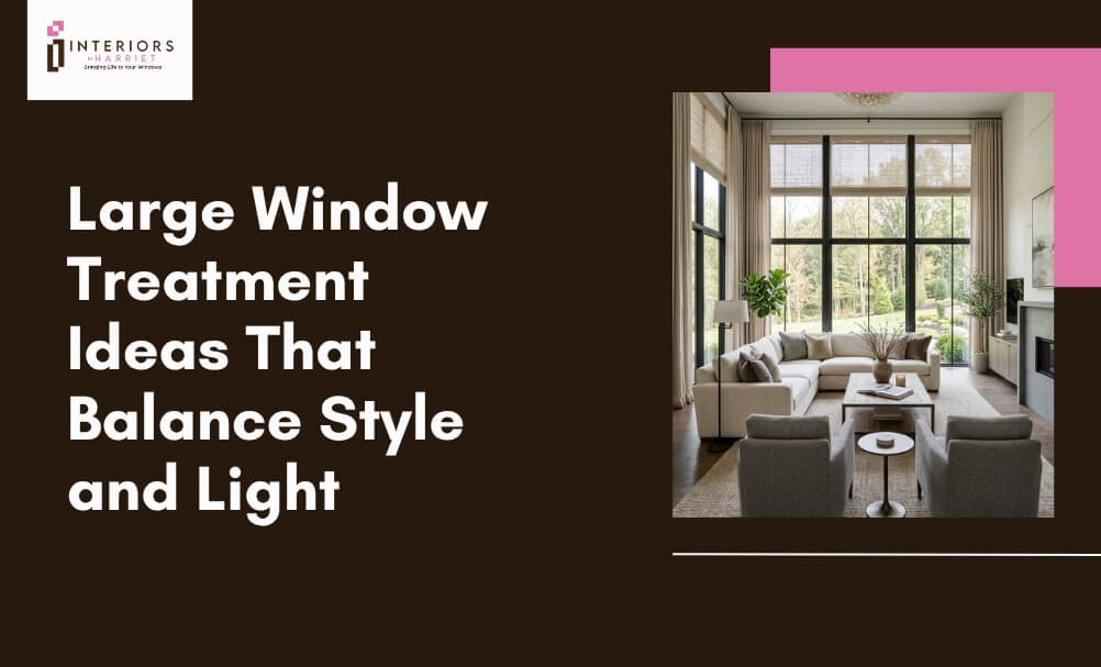 Large Window Treatment Ideas