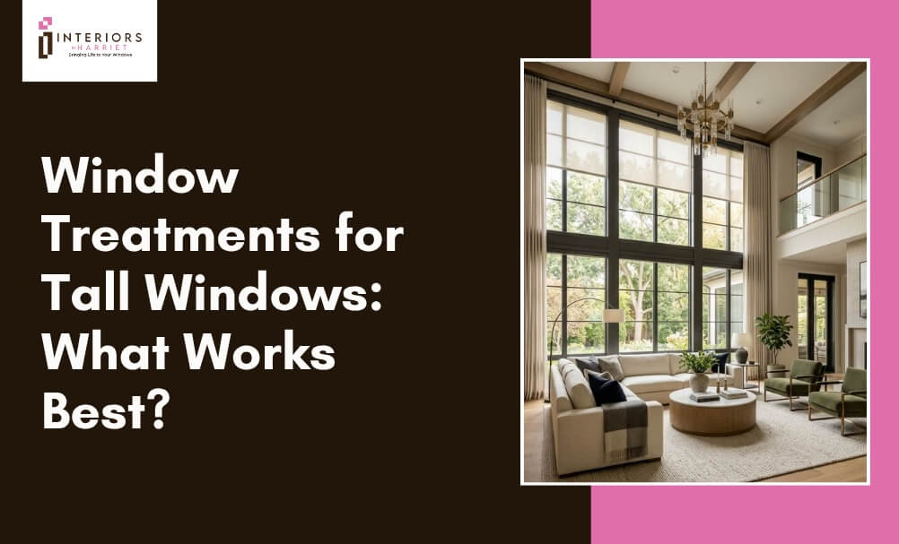 Window treatments for tall windows